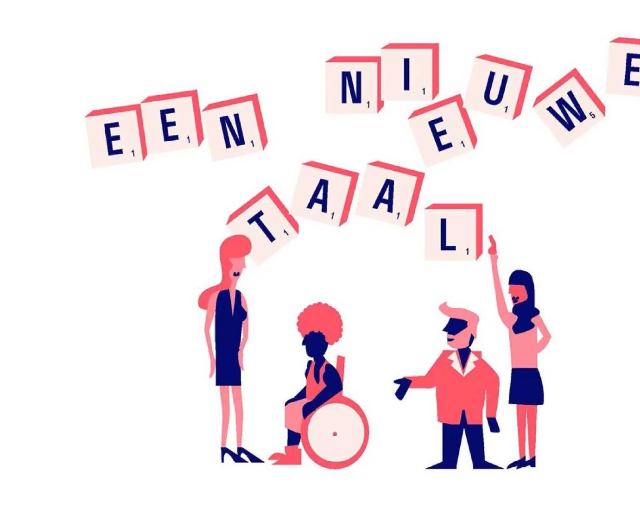Met tegels van een scrabble-spel is de tekst Een nieuwe taal gevormd. Daaronder zijn vier personen afgebeeld met verschillende huidskleuren. Eén persoon zit in een rolstoel en één persoon draagt een hoofddoek.
